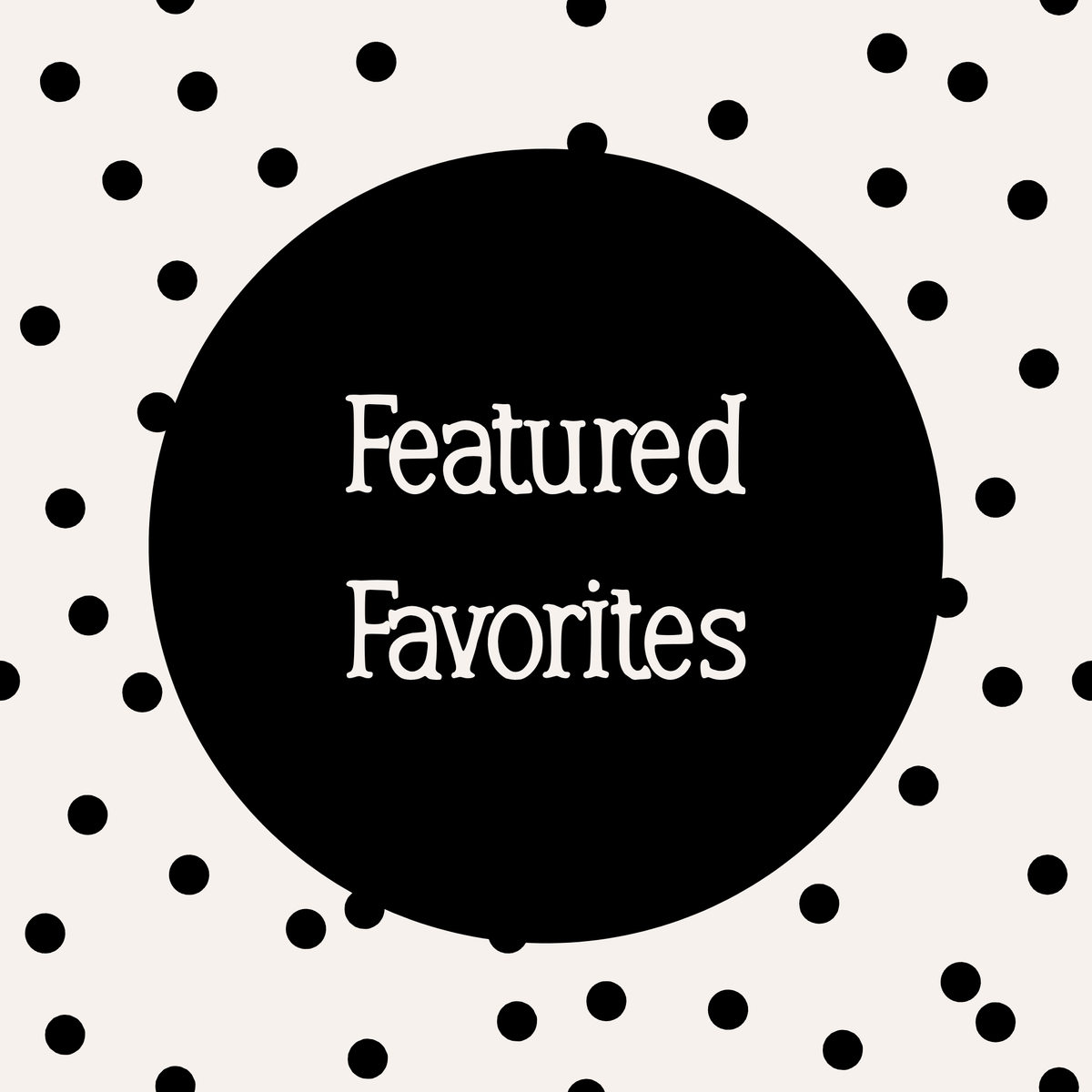 Featured Favorites